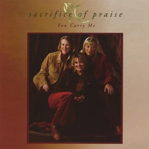 You Carry Me -Sacrifice Of Praise CD