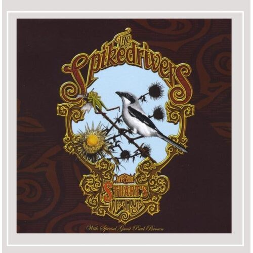 Live at Stuarts Opera House - The Spikedrivers CD