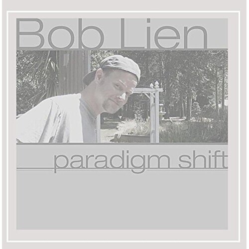 Paradigm Shift -Bob Lien CD