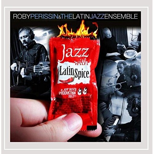 Jazz With Latin Spice -Roby Perissin &amp; The Latin Jazz Ensenmble CD