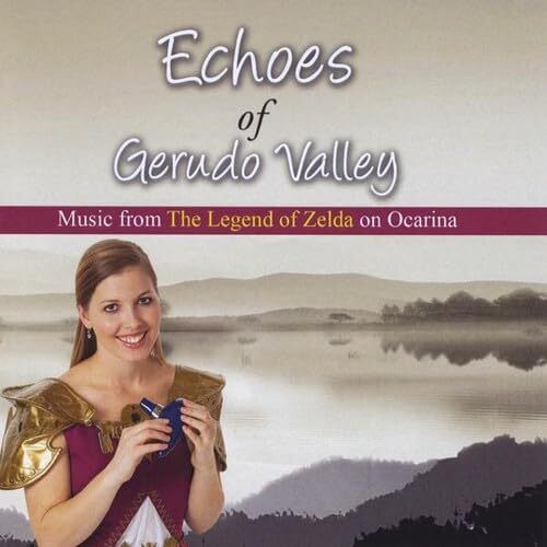 Echoes Gerudo Valley: Legend of Zelda on Ocarina - The St. Louis Ocarina Trio CD