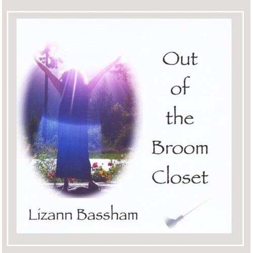 Out of the Broom Closet - Lizann Bassham CD