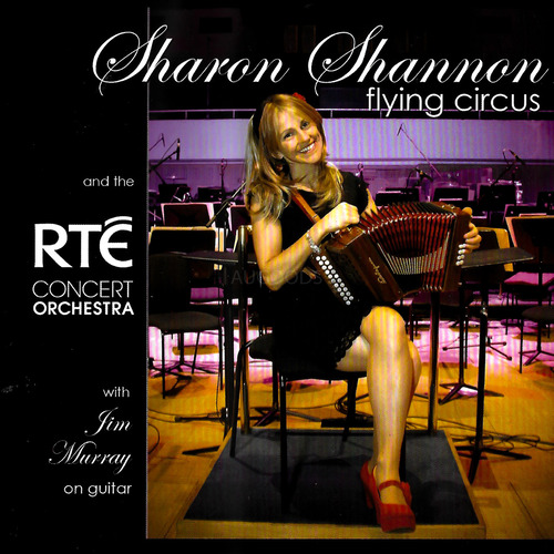 Sharon Shannon and the RTE Concert Orchestra CD