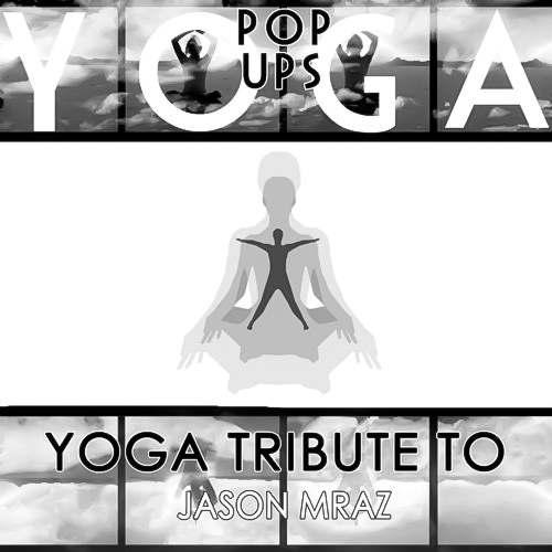 Yoga Tribute To Jason Mraz -Yoga Pop Ups CD