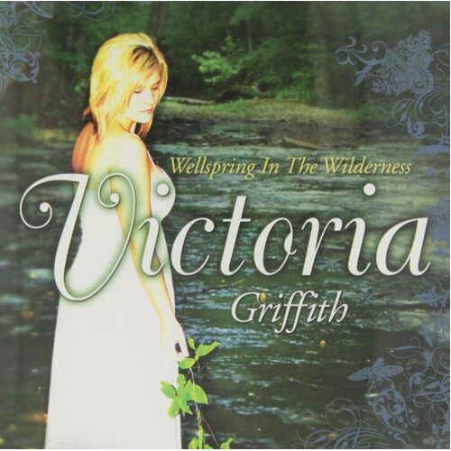 Wellspring in the Wilderness - Victoria Griffith CD