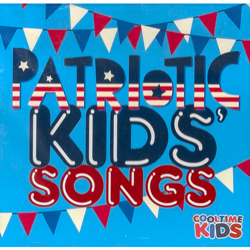 Cooltime Kids - Patriotic Kids&#39; Songs CD