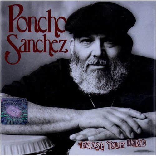 Raise Your Hand - Poncho Sanchez CD