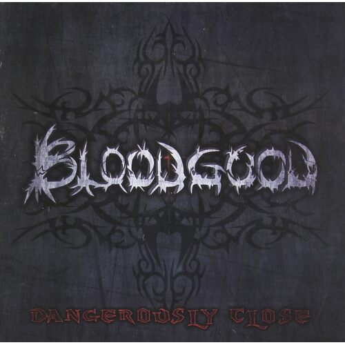 Dangerously Close - Bloodgood CD