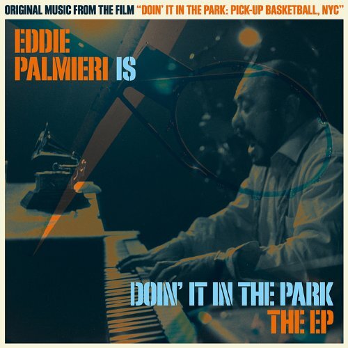 Doin&#39; It In The Park: The Ep (Original Music From The Film) -Eddie Palmieri CD