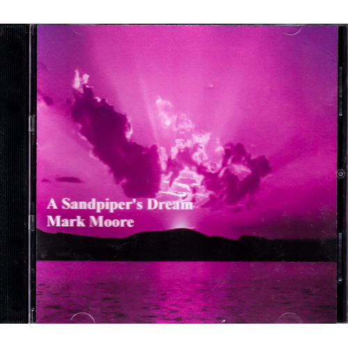 A Sandpipers Dream -Moore Mark , Mark Moore CD