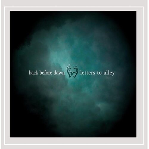 Letters to Alley - Back Before Dawn CD