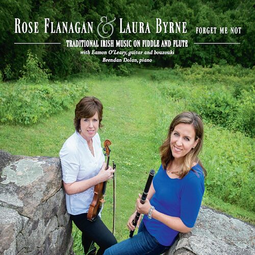 Forget Me Not - Rose Flanagan &amp; Laura Byrne CD