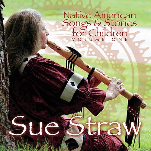 Native American Songs &amp; Stories For Children -Sue Straw CD