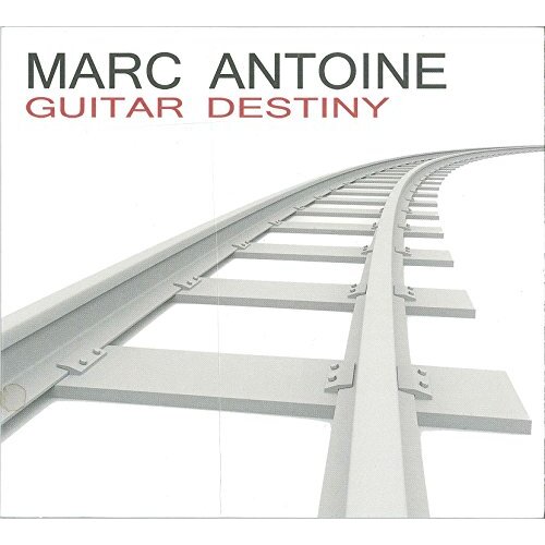 Guitar Destiny -Marc Antoine CD
