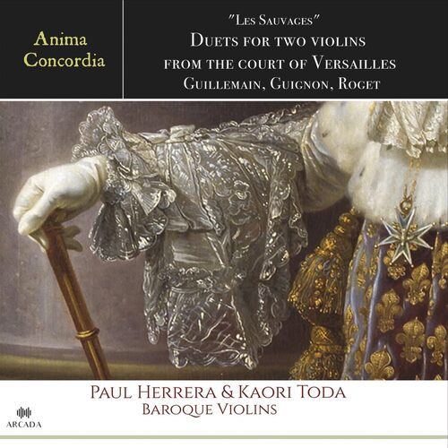 Les Sauvages Sonatas For Two Violins From The Court Of Versailles - Anima Concordia CD