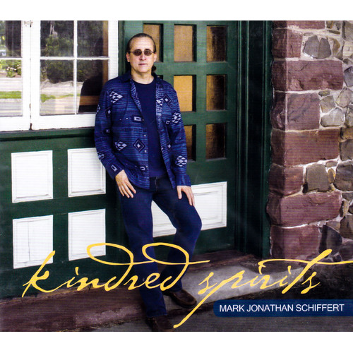 Kindred Spirits -Mark Jonathan Schiffert CD