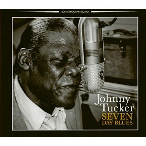 Seven Day Blues -Johnny Tucker CD