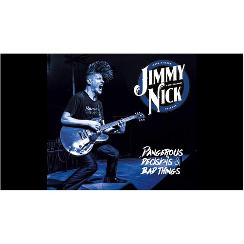 Dangerous Decisions And Bad Things - Jimmy / Dont Tell Mama Nick CD