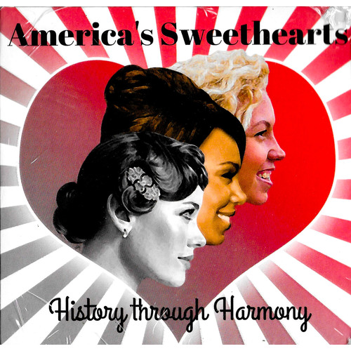 America&#39;s Sweetheart - History Through Harmony CD