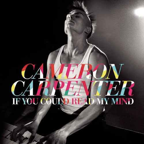 If You Could Read My Mind (CD+DVD) - Cameron Carpenter CD