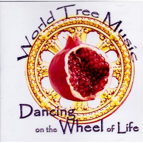 Dancing On The Wheel Of Life -World Tree Music CD