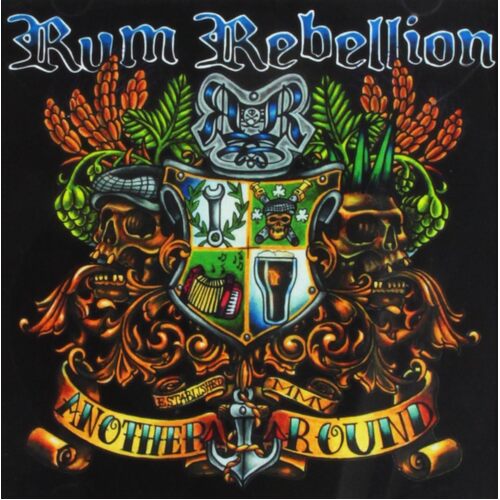 Another Round - Rum Rebellion CD