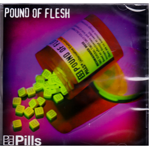 Pills -Pound Of Flesh CD