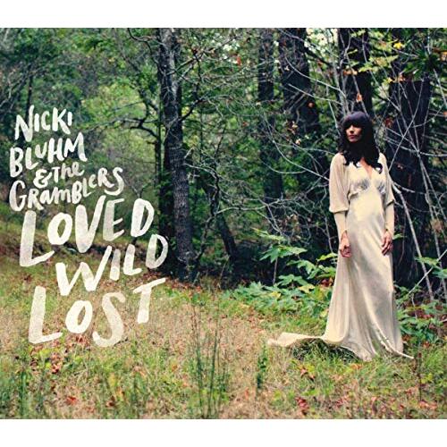 Loved Wild Lost -Bluhm, Nicki &amp; The Gramblers CD