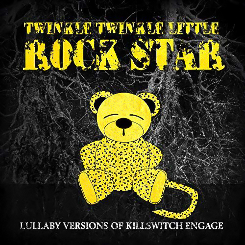 Lullaby Versions Of Killswitch Engage -Twinkle Twinkle Rock Star CD