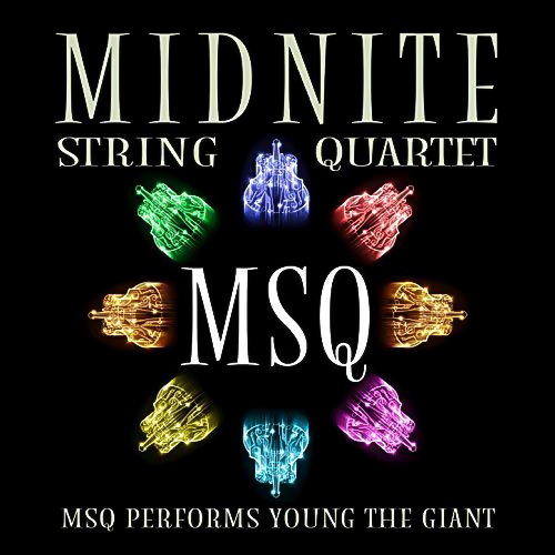 Midnight String Quartet Performs Young The Giant -Msq CD