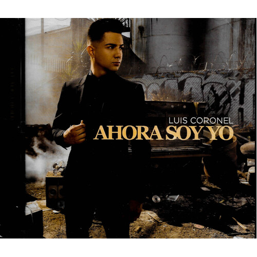 Luis Coronel - Ahora Soy Yo CD
