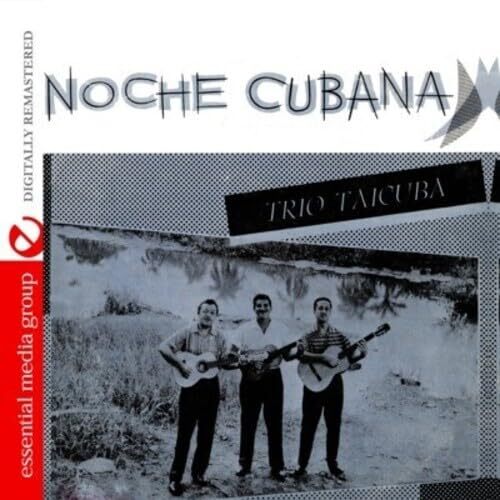 Noche Cubana - TRIO TAICUBA CD