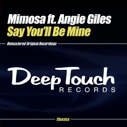 Say You&#39;Ll Be Mine -Mimosa Ft. Angie Giles CD