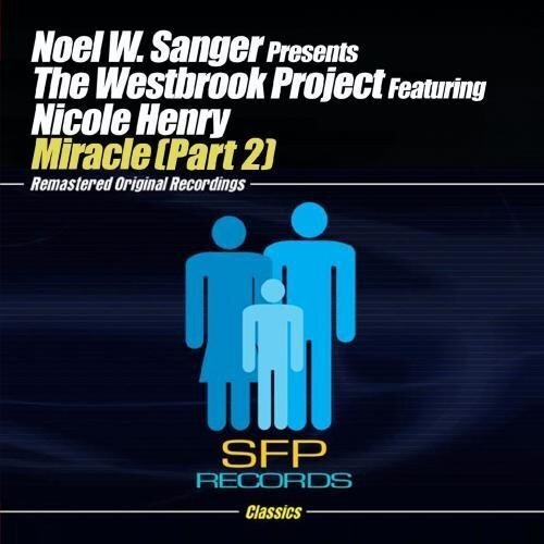 Miracle Part 2 -Noel W. Sanger Presents The Westbrook Project, Nicole Henry CD