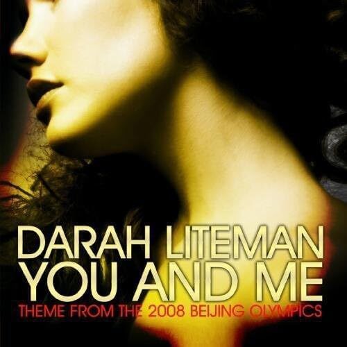 You and Me (Theme from the 2008 Beijing Olympics) - Darah Liteman CD