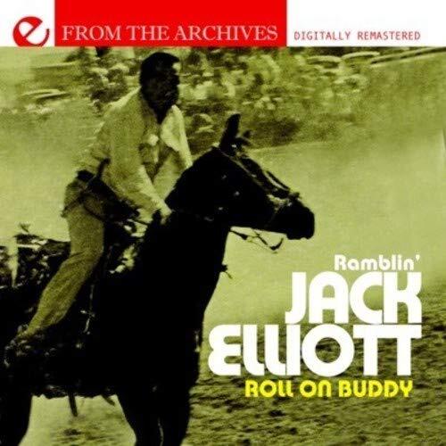 Roll On Buddy: From The Archives -Ramblin&#39; Jack Elliott CD