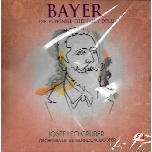 Josef Bayer | Bayer: Die Puppenfee (The Fairy Doll) MUSIC CD NEW SEALED