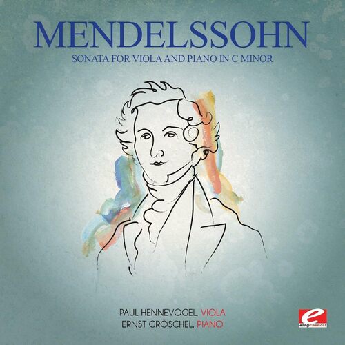 Mendelssohn: Sonata for Viola &amp; Piano in C minor - Felix Mendelssohn CD