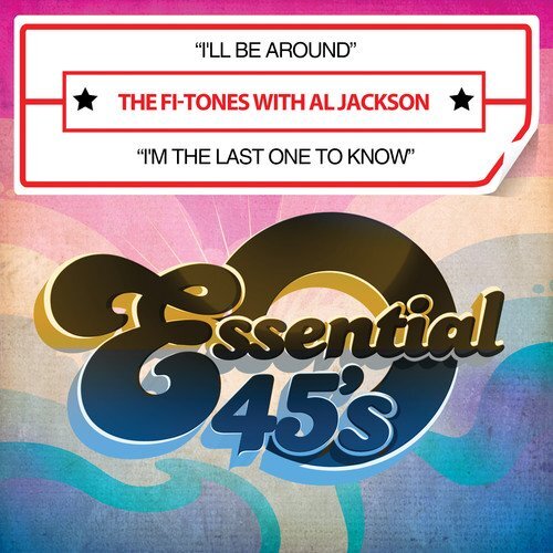 I&#39;Ll Be Around / I&#39;M Last One To Know -The Fi-Tones CD