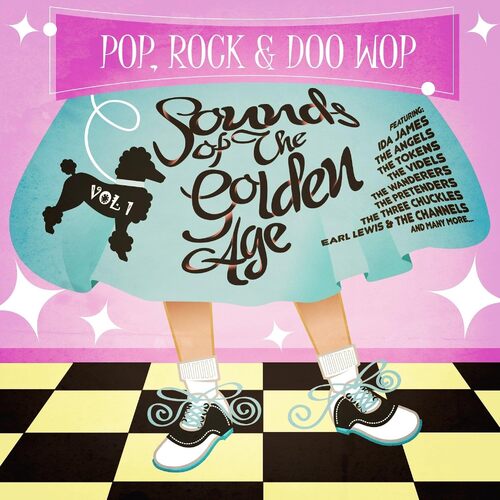 Pop Rock &amp; Doo Wop: Sounds from the Golden Age 1 - Pop Rock &amp; Doo Wop: Sounds From the Golden Age 1 CD