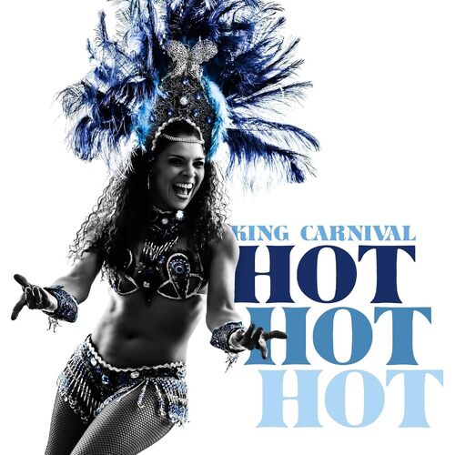 Hot Hot Hot - King Carnival CD