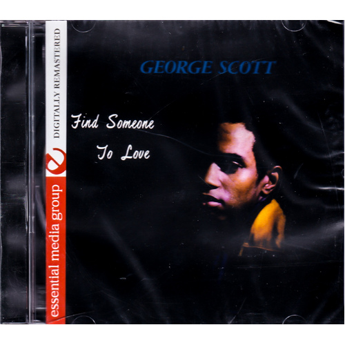 Find Someone To Love -George Scott CD