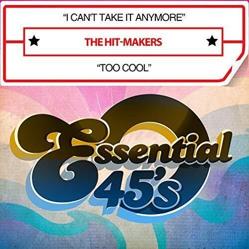 I Can&#39;T Take It Anymore / Too Cool (Digital 45) -Hit-Makers CD