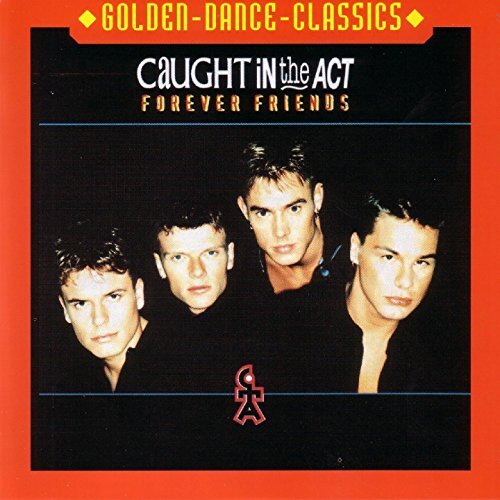 Forever Friends -Caught In The Act CD