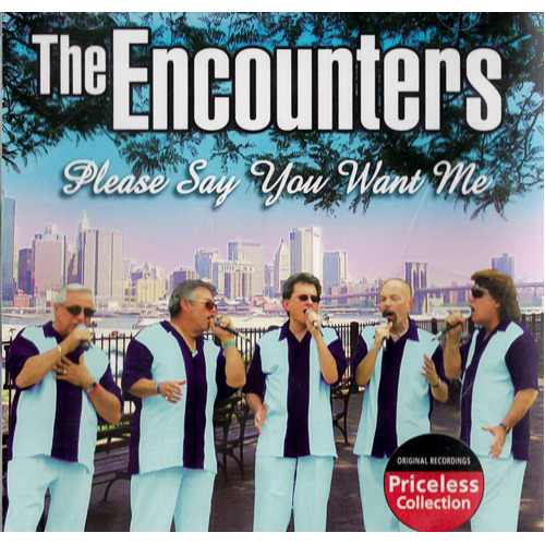 Please Say You Want Me -The Encounters CD