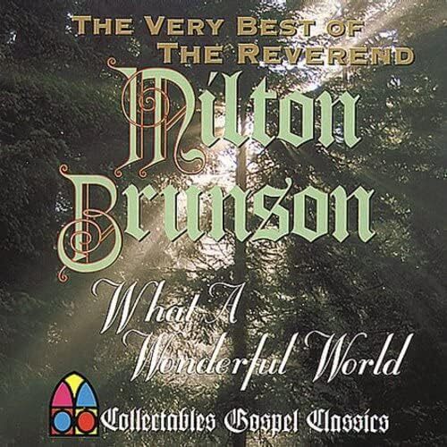 Very Best Of Rev. Milton Brunson What A Wonderful... Limited - Rev. Milton Brunson CD
