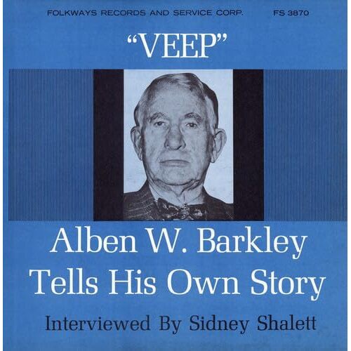 Veep: Former Vice-President Alben w. Barkley - Alben W. Barkley CD