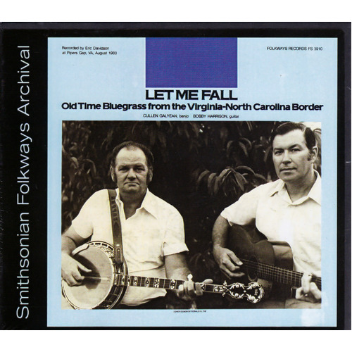 Let Me Fall: Old Time Bluegrass -Cullen Galyean CD