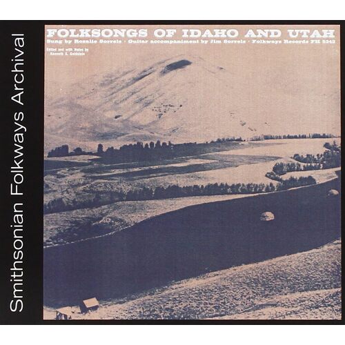 Folk Songs of Idaho and Utah - Rosalie Sorrels CD