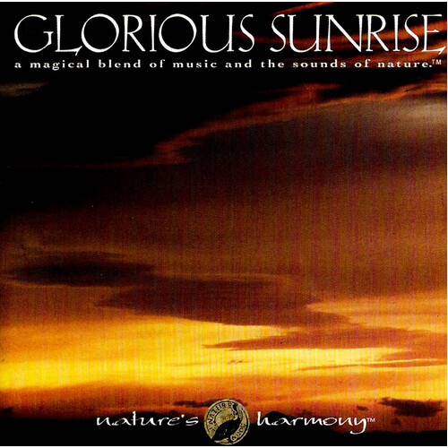 Glorious Sunrise A Magical Blend of Music and the Sounds of Nature CD NEW SEALED